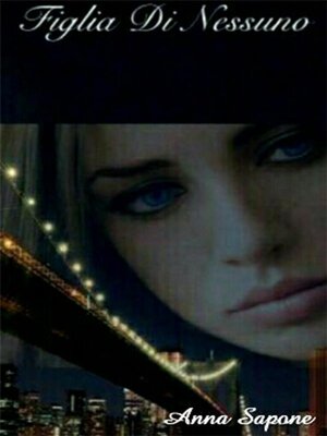 cover image of Figlia di nessuno